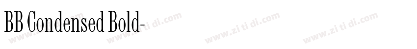 BB Condensed Bold字体转换 BB Condensed Bold字体转换